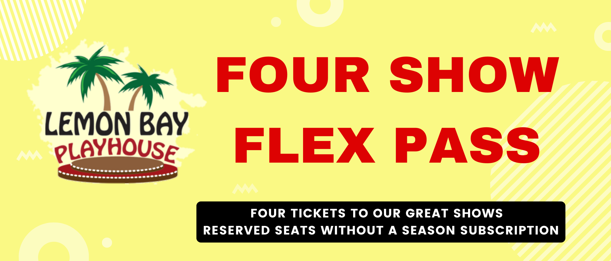 20232024 Flex Pass Tickets Lemon Bay Playhouse